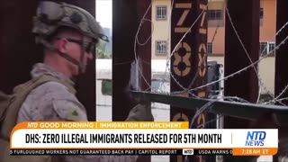 Border Watch: Trump DHS releases zero migrants into U.S. for 5th consecutive month