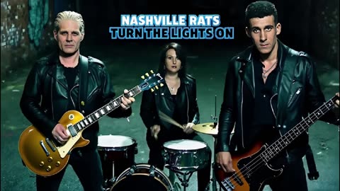 NASHVILLE RATS - TURN THE LIGHTS ON