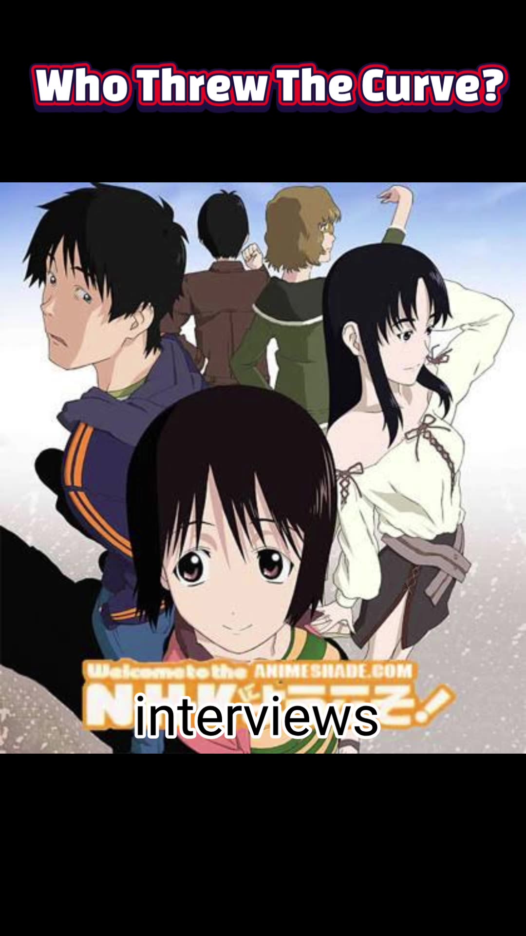 The Conspiracy of Silence: What Happened to Welcome to the N.H.K.