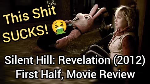 Silent Hill: Revelation (2012) 1st Half, Movie Review - THIS MOVIE IS STRAIGHT BURNT ASS