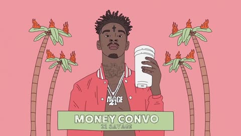 21 Savage - Money Convo