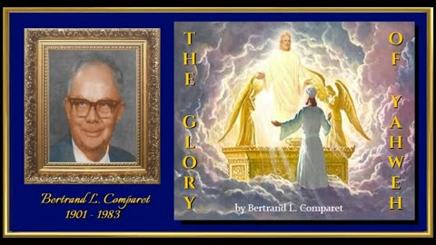 THE GLORY OF YAHWEH & THE MYSTERY OF THE BREAD AND THE WINE by Bertrand L. Comparet