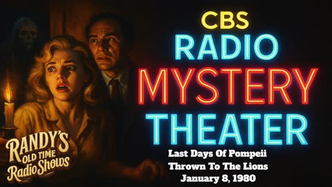 80-01-08 CBS Radio Mystery Theater Last Days Of Pompeii 2 Thrown To The Lions