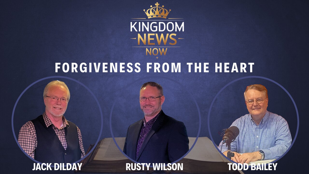 Forgiveness From The Heart | Todd Bailey, Jack Dilday and Rusty Wilson
