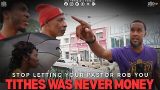 STOP LETTING YOUR PASTOR ROB YOU || TITHES WAS NEVER MONEY