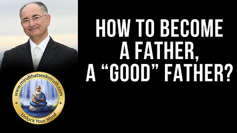 What Is The Best Age To Become A Father, A “Good” Father? Q & A Live Talk # 166