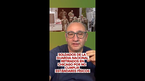 SOLDADOS DE LA GUARDIA NACIONAL RETIRADOS EN CHICAGO POR NO CUMPLIR ESTÁNDARES FÍSICOS