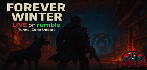 Forever Winter – Descent into the Tunnel Zone | Live on Rumble