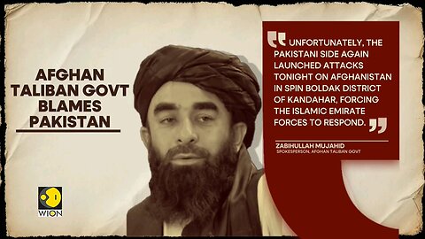 pakistan Vs Afghanistan afghan taliban confirms attack by pakistsni forces