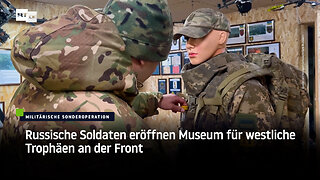 Russische Soldaten eröffnen Museum für westliche Trophäen an der Front