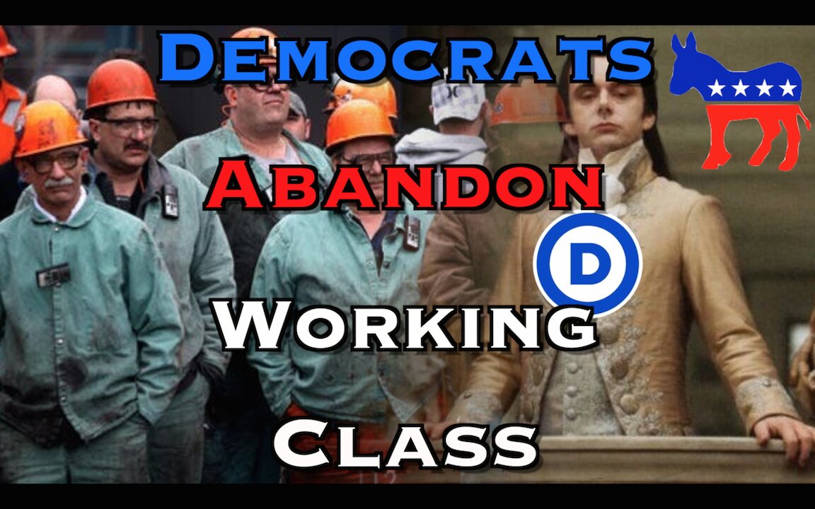 Democrats Abandon Working Class