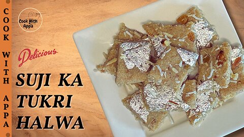 Suji ka Tukda / Sooji Tukda | Rava Sheera Tukda | Sooji Katli | Suji ka Pakwan | Suji ki Mithai