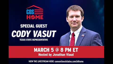 COS at Home with Texas Rep. Cody Vasut