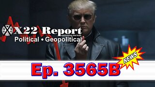 X22 Report Episode #3565B - Trump Will Show You How Deep The Rabbit Hole Goes