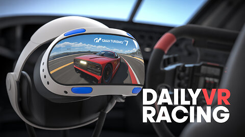 I'M Playing GRAN TURISMO 7 Daily Races on PSVR2 Today