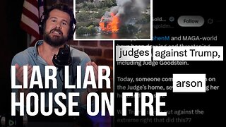 OOPS! Leftists Blamed MAGA for Judge's House Fire, EXCEPT It's NOT Arson