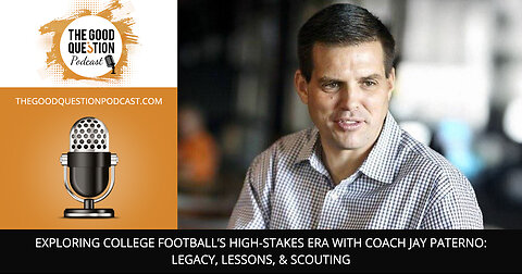 🏈 Exploring College Football’s High-Stakes Era With Coach Jay Paterno: Legacy, Lessons, & Scouting 📚