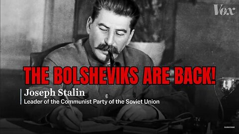 THE BOLSHEVIKS ARE BACK - JUST CALL THEM ZIONISTS