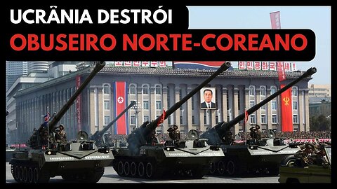 Importante armamento NORTE-COREANO DESTRUÍDO NA UCRÂNIA!