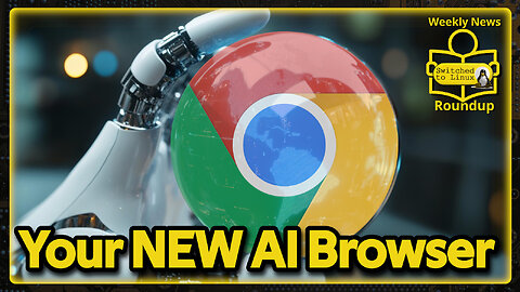 Google Chrome: Your NEW AI Browser | Weekly News Roundup