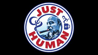 Just Human #358: Jack Smith on Capitol Hill, Richman v. US, Thoughts on Bongino Leaving FBI