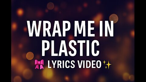 CHROMANCE - Wrap Me In Plastic (Lyrics)