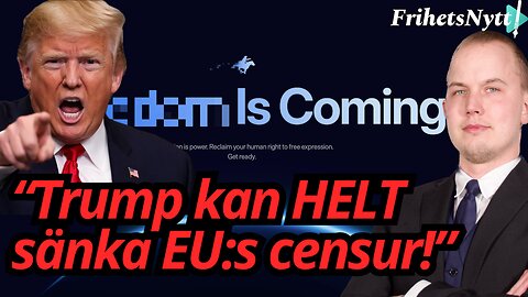 EU förbjuder hemsidor - medan Trumps frihetsportal låter dig läsa vad du vill