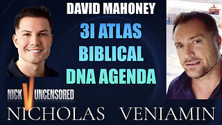 David Mahoney Discusses 3I-Atlas, Biblical Predictions & DNA Agenda with Nicholas Veniamin