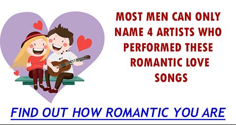 Try scoring a perfect 10 to show how romantic you are