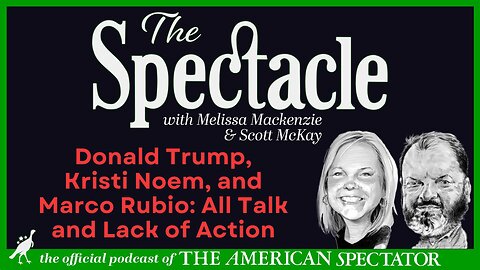 Immigration: Kristi Noem and the rest of Trump's Team Needs To Talk Less and Do More