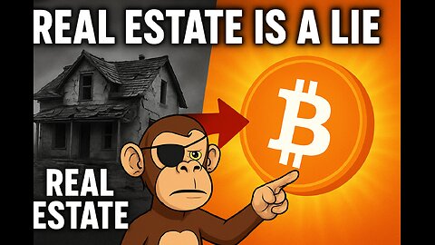 Real Estate Is a Lie — Why Bitcoin Exposes the Truth