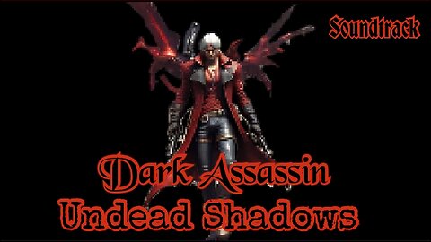 Undead Shadows (Dark Assassin Version)