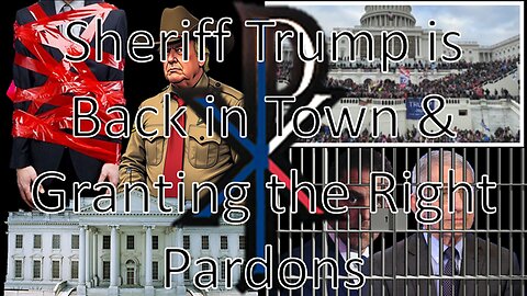 Sheriff Trump is Back in Town & Pardoning the Right Criminals | News by Paulson (01/25/25)