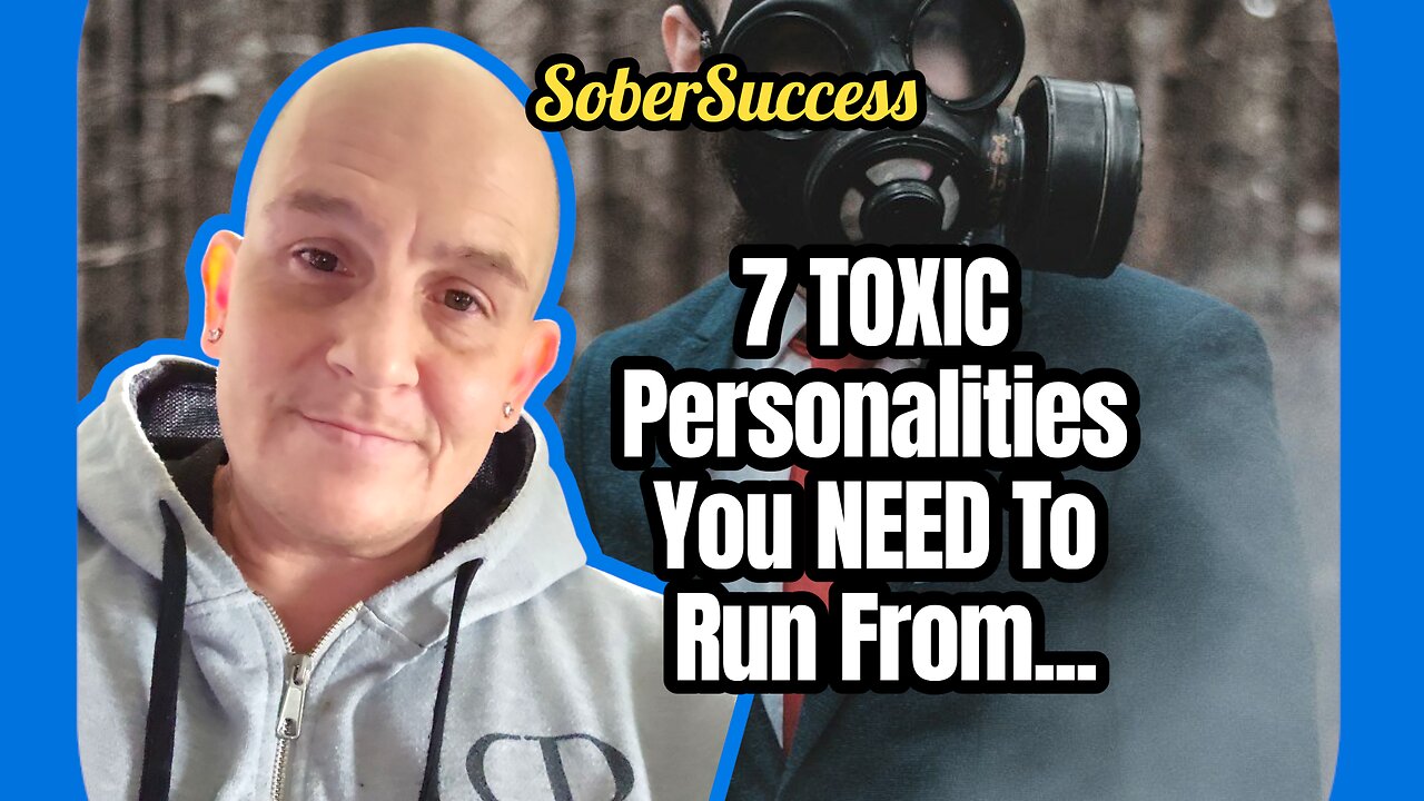 7 Toxic Personalities We Need To Get Away From To Be Successful In Lifeđź’› #ToxicPeople