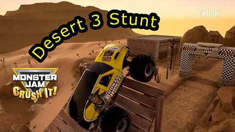 Monster Jam Crush It! | Desert 3 Stunt