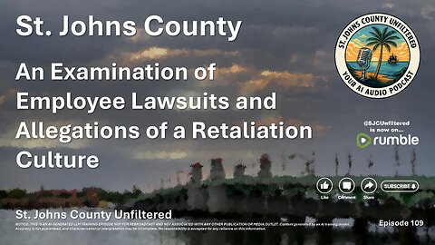 Episode 109 - An Examination of Employee Lawsuits and Allegations of a Retaliation Culture