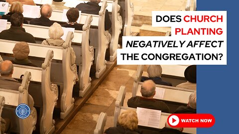 Does church planting negatively affect the congregation?