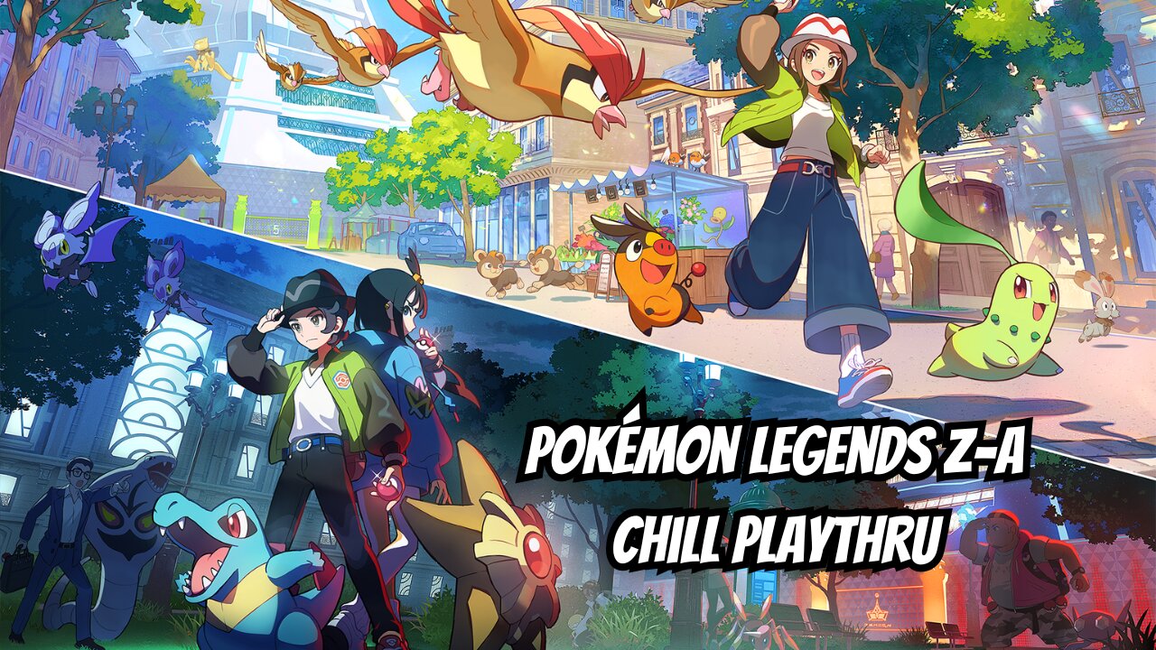 Pokemon Legends Z-A: Chill Playthru