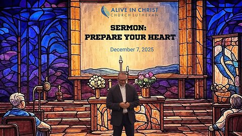 Sermon: Prepare Your Heart
