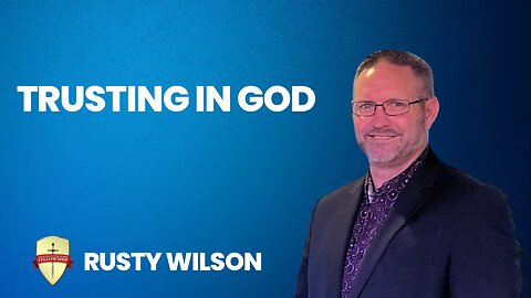 Trusting In God