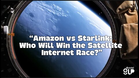 Amazon vs Starlink: The Battle for Space Internet