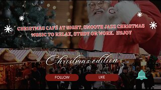 The Stream Christmas Special, Christmas café, and a nice winter night, smooth jazz