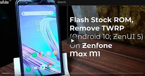 Flash Stock ROM and Remove TWRP on #ZenfoneMaxM1 _ TF