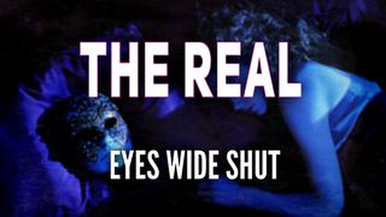 The Real Eyes Wide Shut (2020)