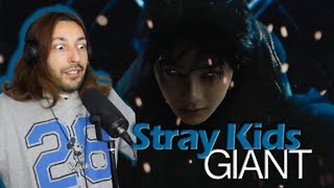 Stray Kids 『GIANT』 Music Video REACTION