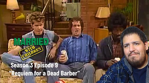 Married With Children | Season 3 Episode 9 | "Requiem for a Dead Barber" | TV Show Reaction