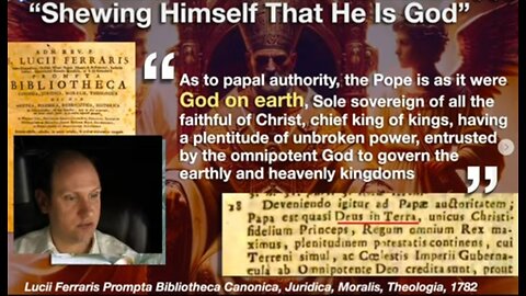 Proof the Pope is Anti-Christ: Papal Blasphemy "Lord God the Pope"