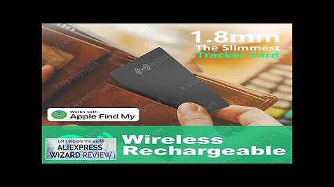 Wireless Charging Tracking Location Wallet Tracker Card GPS Locator Smart Tag Item Review