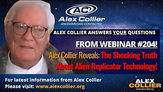 Alex Collier Reveals: The Shocking Truth About Alien Replicator Technology!