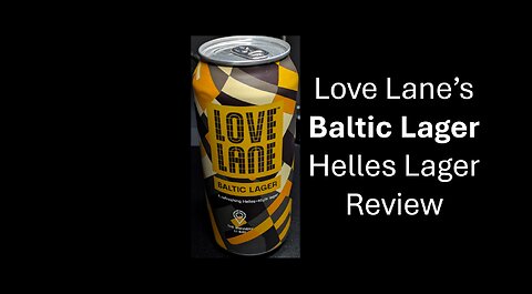 Love Lane's Baltic Lager Review